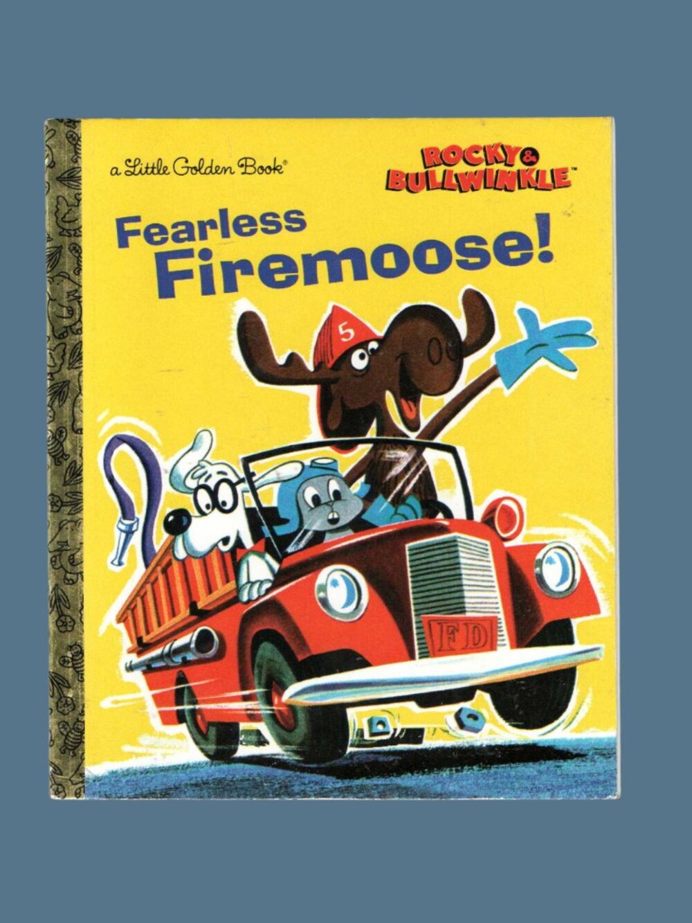 5/$20 Rocky & Bullwinkle Fearless Firemoose! Little Golden Book